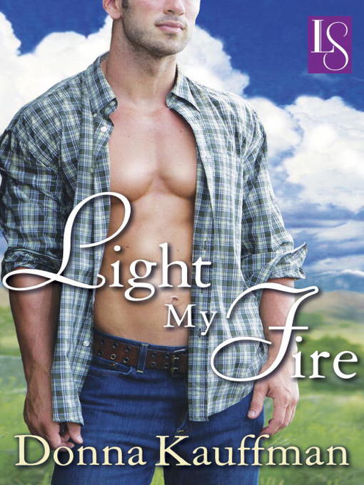 Title details for Light My Fire by Donna Kauffman - Available